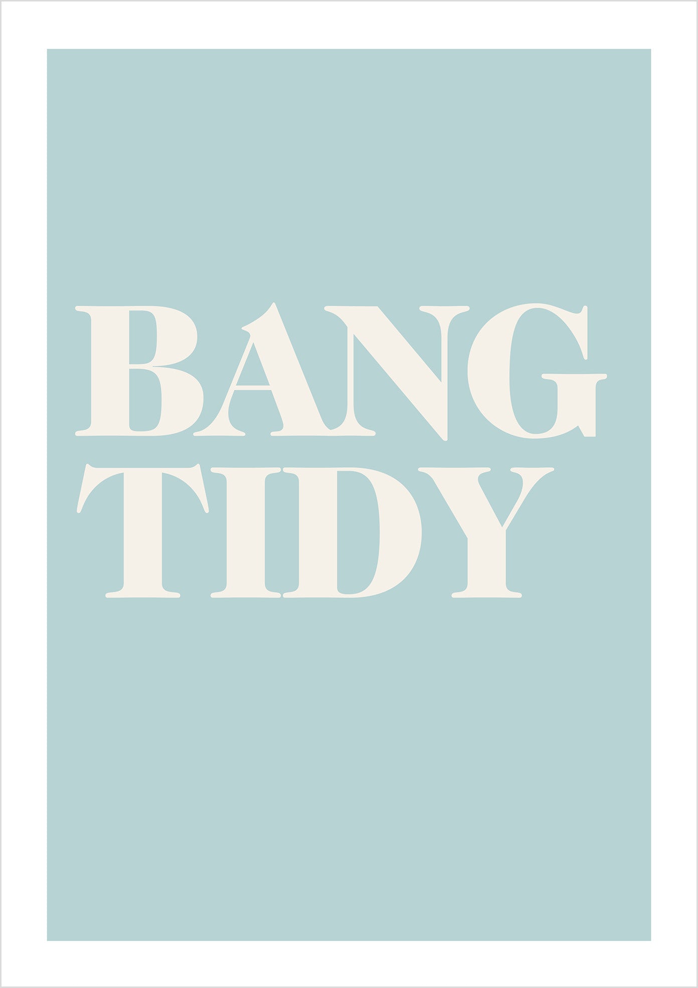 "Bang Tidy" (serif)