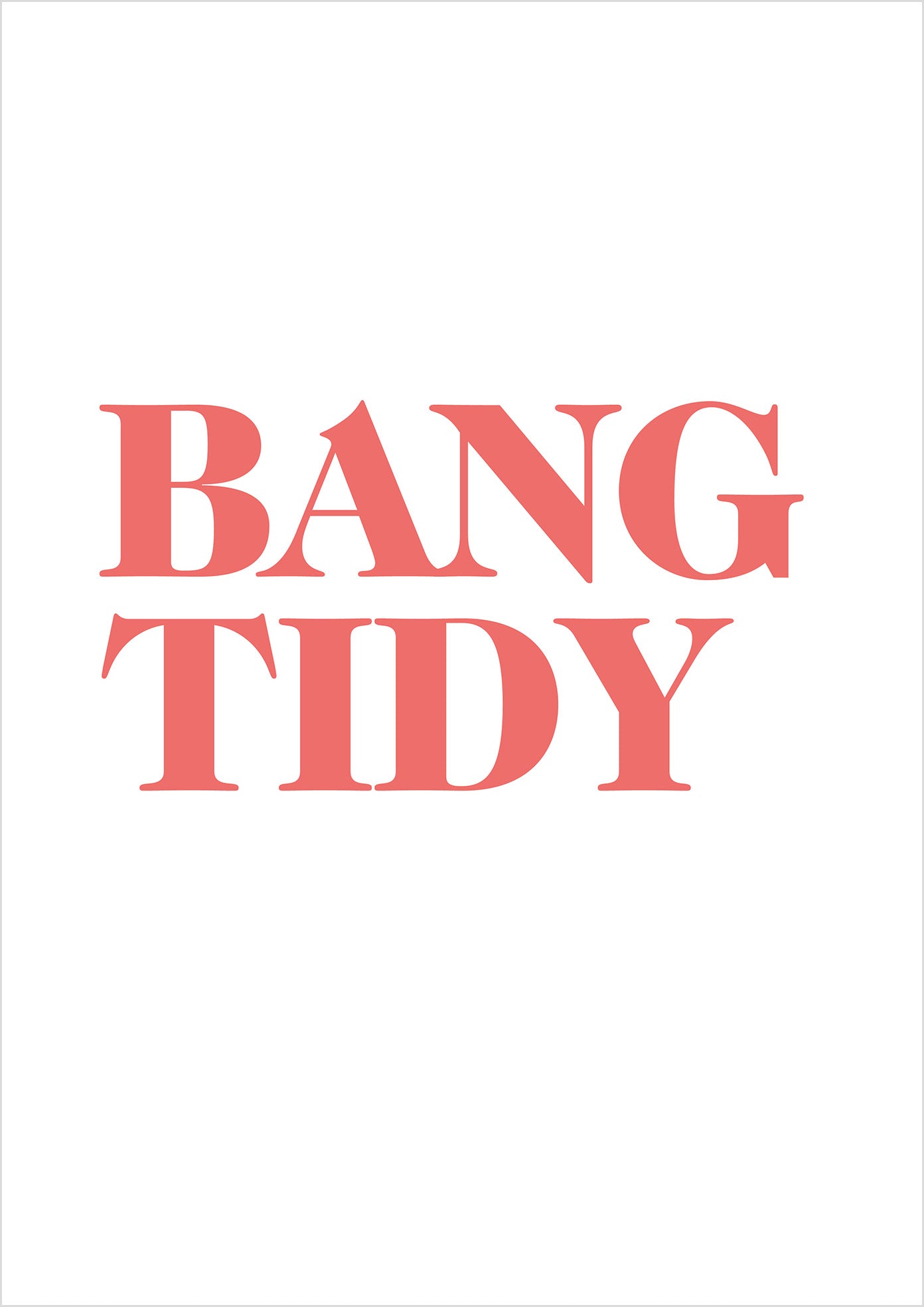 "Bang Tidy" (serif)