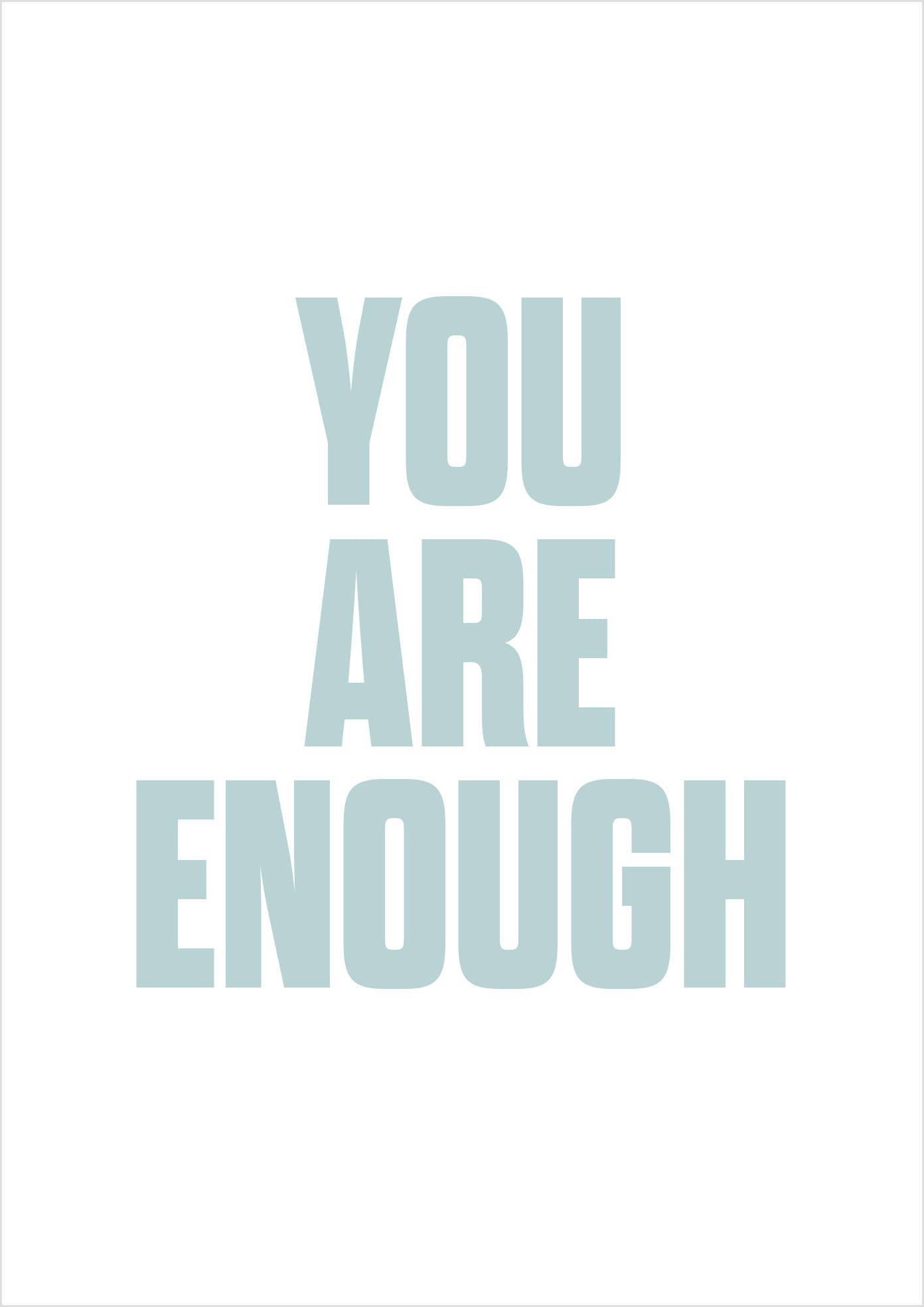 You Are Enough (Sans-serif)