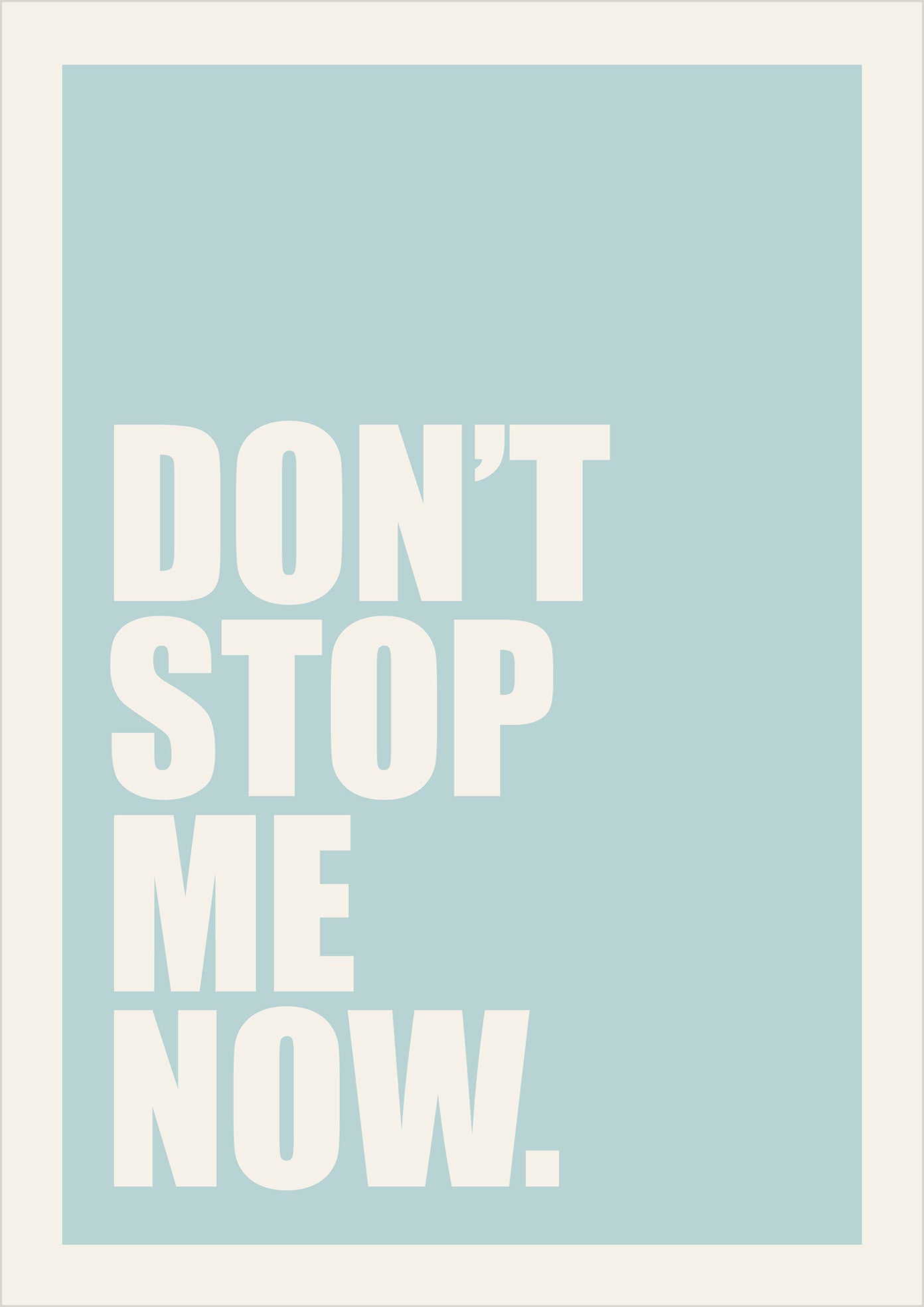 Don't Stop Me Now (sans-serif)